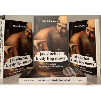 Jak słuchać, kiedy Bóg mówi - o. Mitch Pacwa